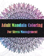 Adult Mandala Coloring For Stress Management