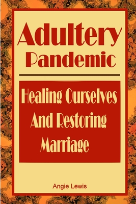 Adultery Pandemic - Lewis, Angie