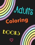 Adults Coloring Books: For Girls Women Teens Included Flower Butterfly Unicorn Animals Bird Fish Dress Lady Adults Relaxation Perfect Christmas Halloween Birthday Gifts