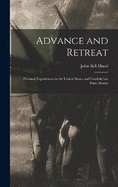 Advance and Retreat: Personal Experiences in the United States and Confederate State Armies