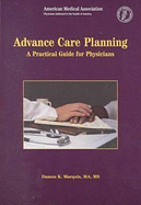Advance Care Planning: a Practical Guide for Physicians