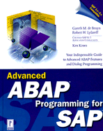 Advanced ABAP Programming for SAP - de Bruyn, Gareth M, and Lyfareff, Robert, and Kroes, Ken