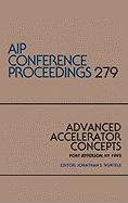 Advanced Accelerator Concepts: Port Jefferson, NY 1992