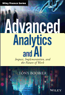 Advanced Analytics and AI: Impact, Implementation, and the Future of Work