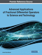 Advanced Applications of Fractional Differential Operators to Science and Technology