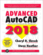 Advanced AutoCAD(R) 2018: Exercise Workbook
