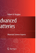 Advanced Batteries: Materials Science Aspects - Huggins, Robert