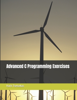 Advanced C Programming Exercises - Tsetsekas, Haris