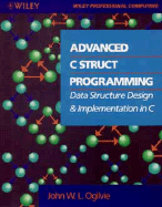 Advanced C Struct Programming: Data Structure Design and Implementation in C