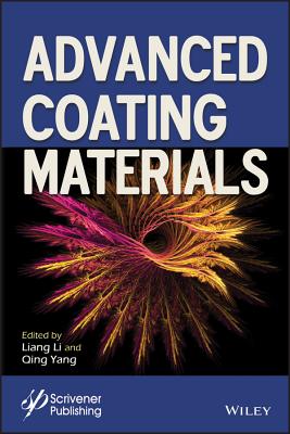 Advanced Coating Materials - Li, Liang (Editor), and Yang, Qing (Editor)