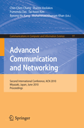 Advanced Communication and Networking: 2nd International Conference, Acn 2010, Miyazaki, Japan, June 23-25, 2010. Proceedings