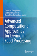 Advanced Computational Approaches for Drying in Food Processing