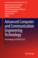 Advanced Computer and Communication Engineering Technology: Proceedings of Icocoe 2016