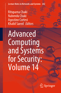 Advanced Computing and Systems for Security: Volume 14