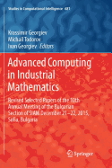 Advanced Computing in Industrial Mathematics: Revised Selected Papers of the 10th Annual Meeting of the Bulgarian Section of Siam December 21-22, 2015, Sofia, Bulgaria