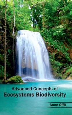Advanced Concepts of Ecosystems Biodiversity - Offit, Anne (Editor)