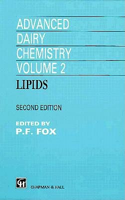 Advanced Dairy Chemistry Volume 2: Lipids - Fox, Patrick, Prof.