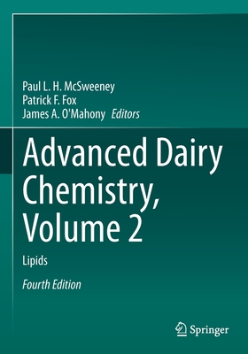 Advanced Dairy Chemistry, Volume 2: Lipids - McSweeney, Paul L. H. (Editor), and Fox, Patrick F. (Editor), and O'Mahony, James A. (Editor)