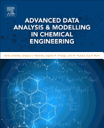 Advanced Data Analysis and Modelling in Chemical Engineering