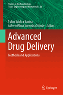 Advanced Drug Delivery: Methods and Applications