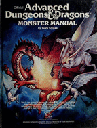 Advanced Dungeons & Dragons, Monster Manual: Special Reference Work: An Alphabetical Compedium of All of the Monsters Found in Advanced Dungeons & Dragons, Including Attacks, Damage, Special Abilities, and Descriptions - Gygax, Gary