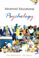 Advanced Educational Psychology - Sharma, Ram Nath
