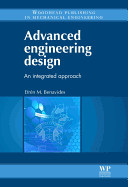 Advanced Engineering Design: An Integrated Approach