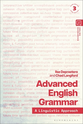 Advanced English Grammar: A Linguistic Approach - Depraetere, Ilse, and Langford, Chad
