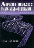 Advanced Ethernet/802.3 Management and Performance - Hancock, Bill