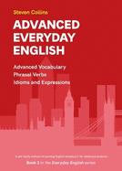 Advanced Everyday English: Book 2 in the Everyday English Advanced Vocabulary series