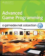 Advanced Game Programming: A Gamedev.Net Collection