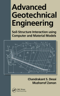 Advanced Geotechnical Engineering: Soil-Structure Interaction Using Computer and Material Models