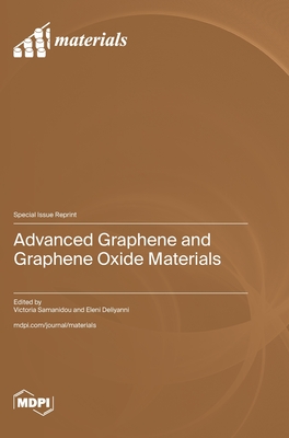 Advanced Graphene and Graphene Oxide Materials - Samanidou, Victoria (Guest editor), and Deliyanni, Eleni (Guest editor)