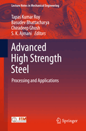 Advanced High Strength Steel: Processing and Applications