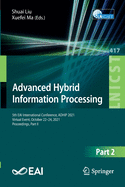 Advanced Hybrid Information Processing: 5th EAI International Conference, ADHIP 2021, Virtual Event, October 22-24, 2021, Proceedings, Part I