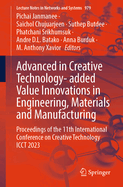 Advanced in Creative Technology- added Value Innovations in Engineering, Materials and Manufacturing: Proceedings of the 11th International Conference on Creative Technology ICCT 2023