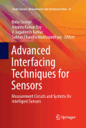 Advanced Interfacing Techniques for Sensors: Measurement Circuits and Systems for Intelligent Sensors