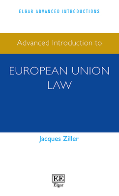 Advanced Introduction to European Union Law - Ziller, Jacques