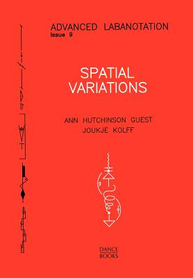 Advanced Labanotation, Issue 9. - Guest, Ann Hutchinson, and Kolff, Joukje