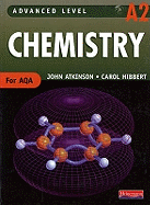 Advanced Level Chemistry for Aqa: A2 Student Book