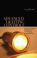 Advanced Lighting Controls: Energy Savings, Productivity, Technology and Applications
