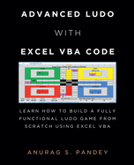 Advanced Ludo with Excel VBA Code Learn How to Build a Fully Functional Ludo Game from Scratch Using Excel VBA