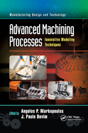 Advanced Machining Processes: Innovative Modeling Techniques