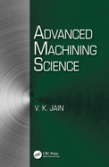 Advanced Machining Science