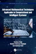 Advanced Mathematical Techniques in Computational and Intelligent Systems