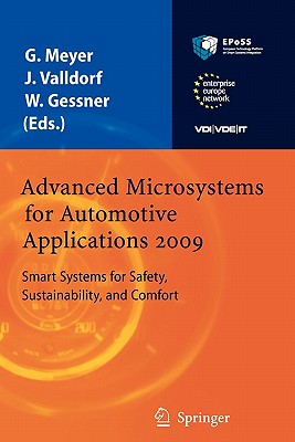 Advanced Microsystems for Automotive Applications 2009: Smart Systems for Safety, Sustainability, and Comfort - Meyer, Gereon, and Valldorf, Jrgen, and Gessner, Wolfgang