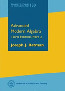 Advanced Modern Algebra: Third Edition, Part 2