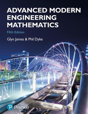 Advanced Modern Engineering Mathematics - James, Glyn, and Burley, David, and Clements, Dick