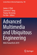 Advanced Multimedia and Ubiquitous Engineering: Mue/Futuretech 2019