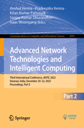 Advanced Network Technologies and Intelligent Computing: Third International Conference, Antic 2023, Varanasi, India, December 20-22, 2023, Proceedings, Part II